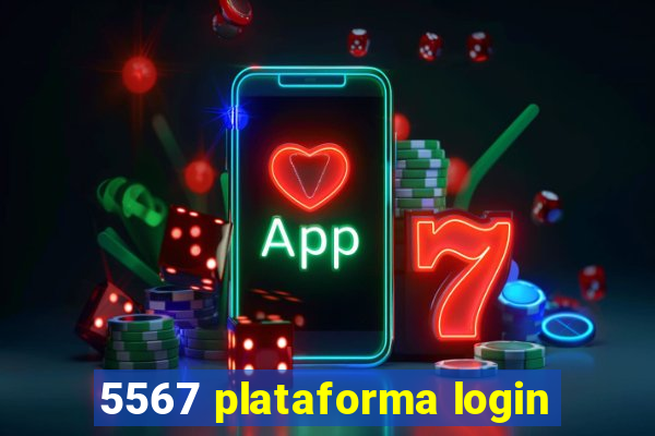 5567 plataforma login